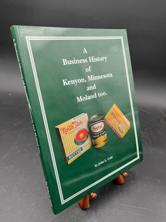 A Business History of Kenyon, Minnesota and Moland Too