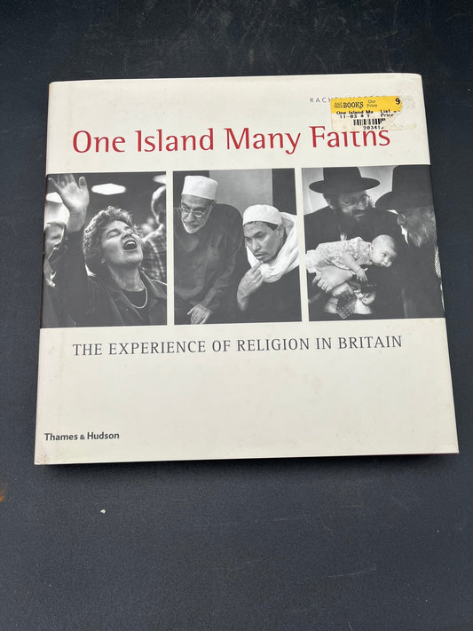 One Island Many Faiths : The Experience of Religion in Britain