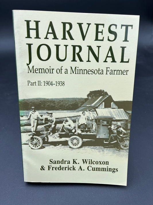 Harvest Journal: Meemoir of a Minnesota Farmer 1904-1938