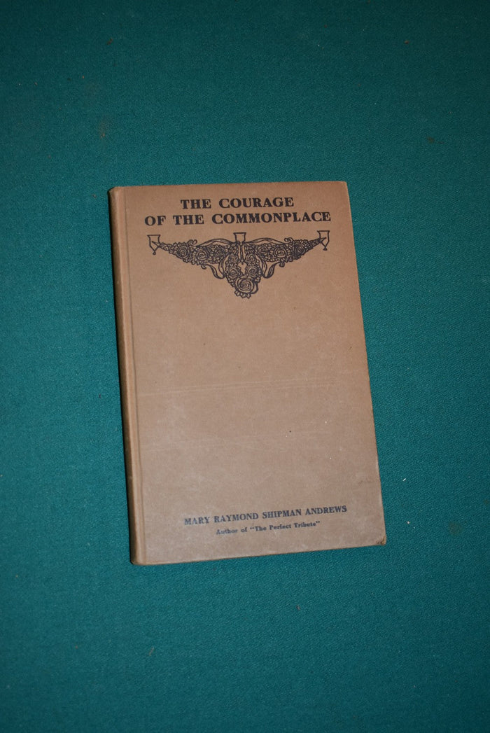 The Courage of the Commonplace