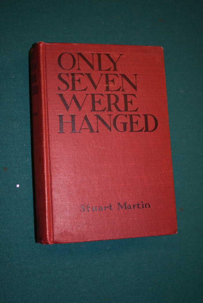 Only Seven Were Hanged