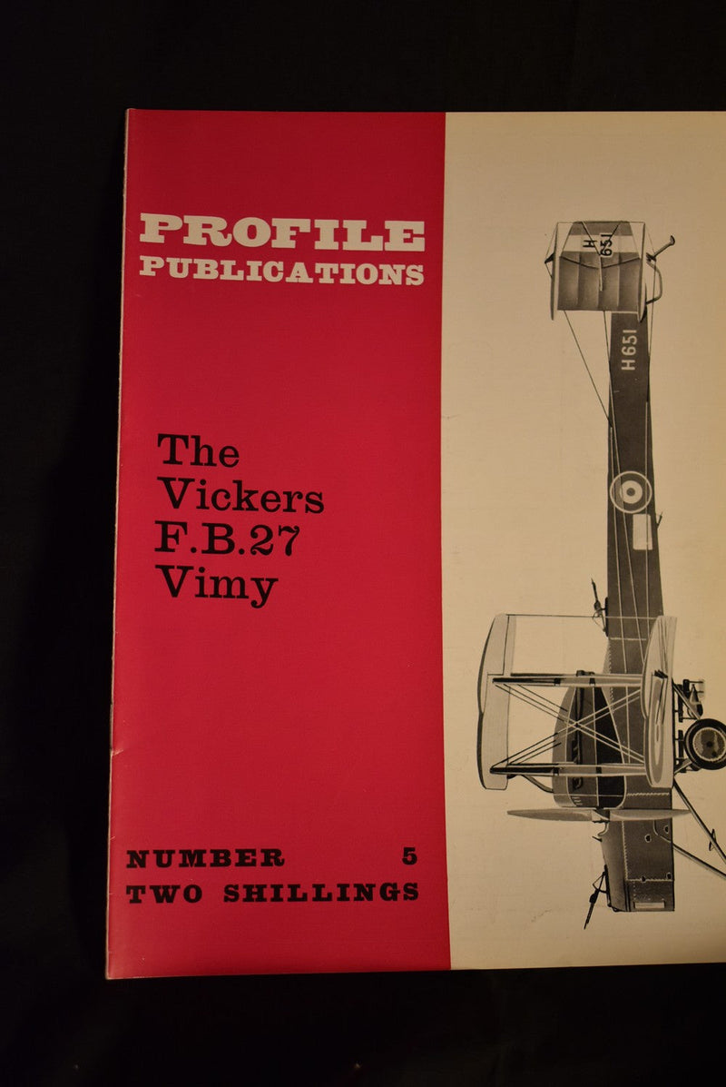 Vickers F The Vickers F.B.27 Vimy #5 – History Bound