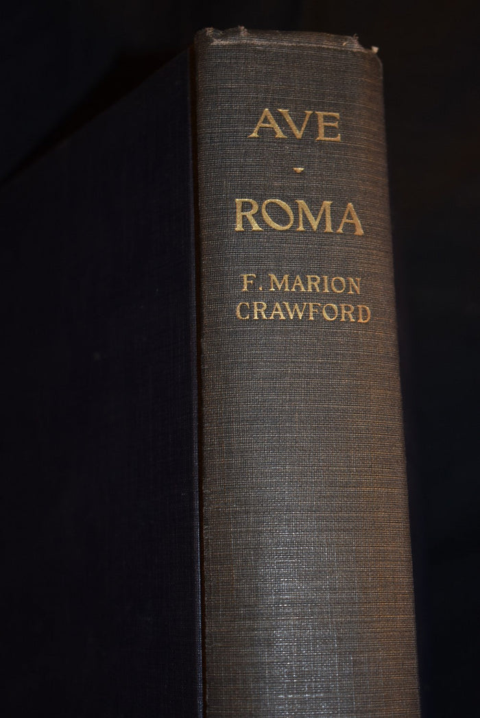Ave Roma Immortalis : Studies From The Chronicles Of Rome