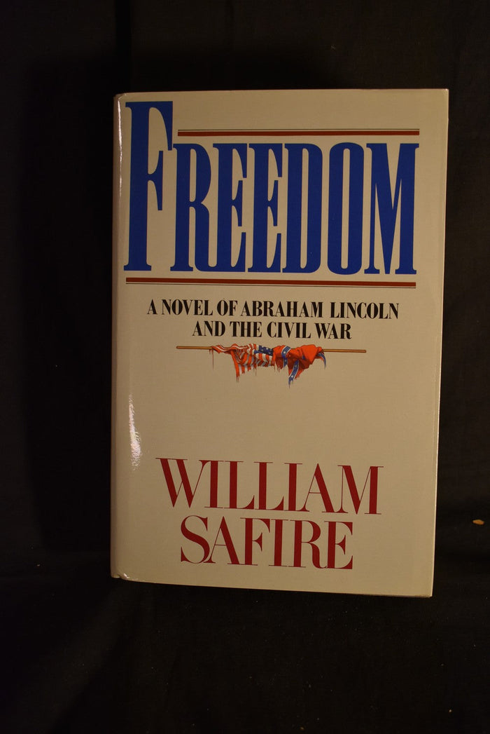 Freedom: A Novel of Abraham Lincoln and the Civil War