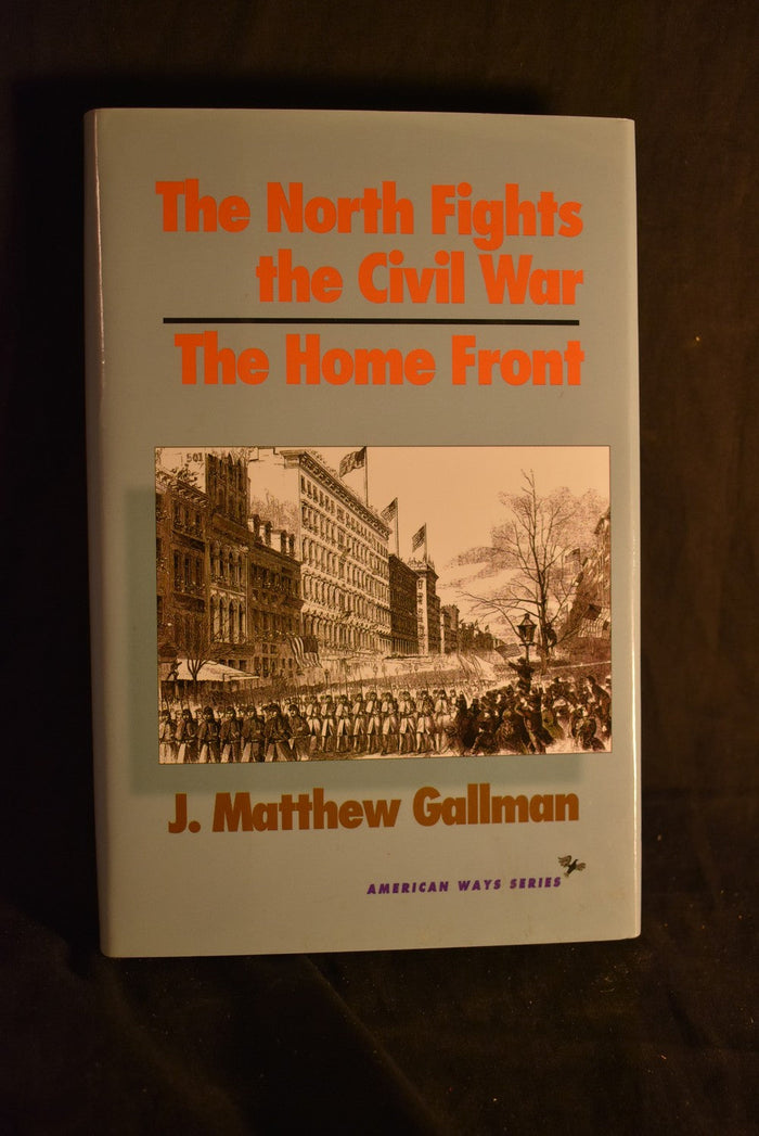 The North Fights the Civil War: The Home Front