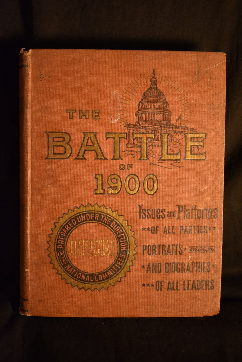 The Battle of 1900 : An Official Hand-Book for Every American Citizen