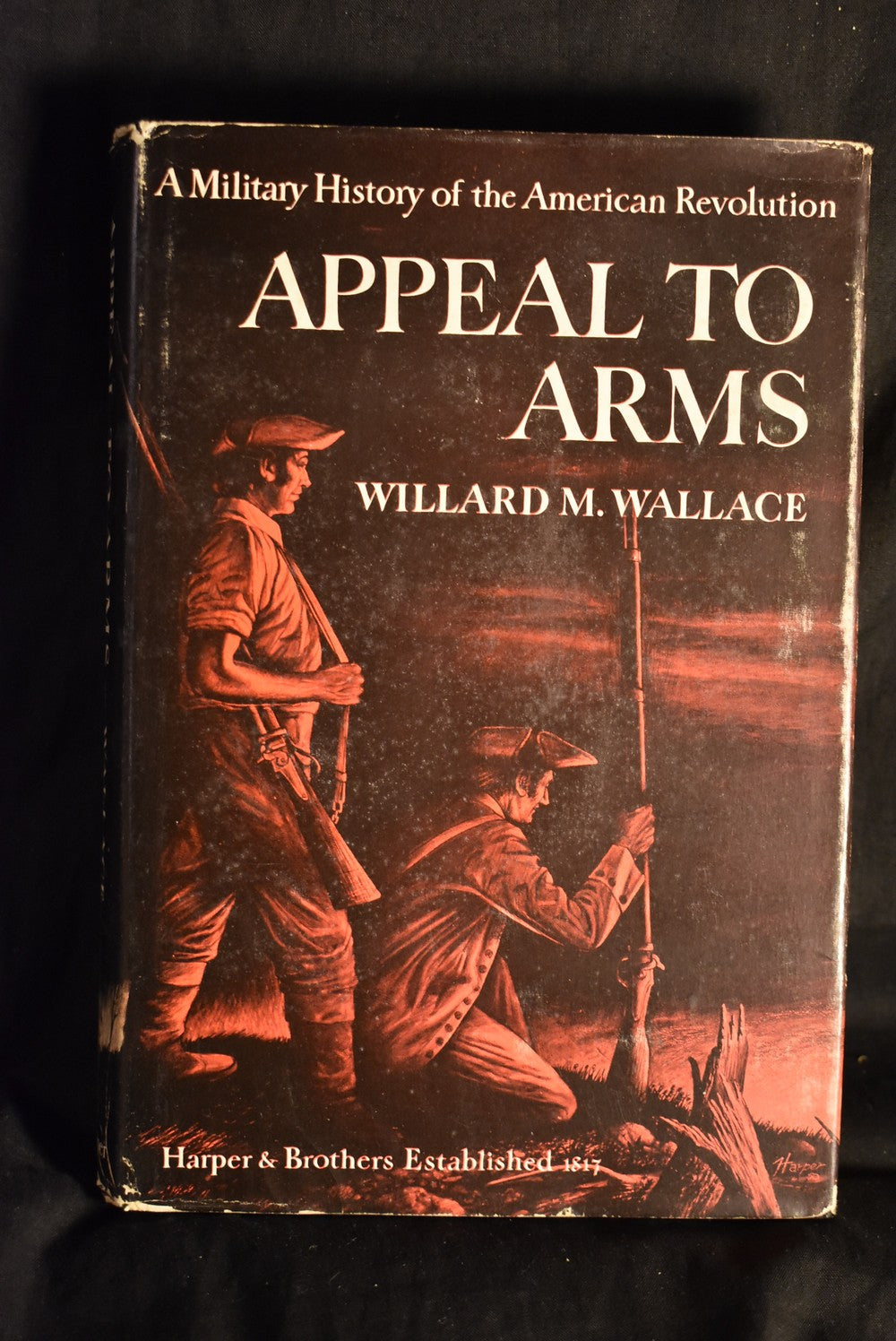 Appeal To Arms: A Military History of the American Revolution