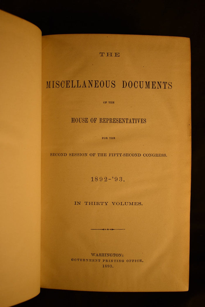 The Miscellaneous Documents of the House of Representatives for the Second Session of the Fifty Second Congress 1892-'93
