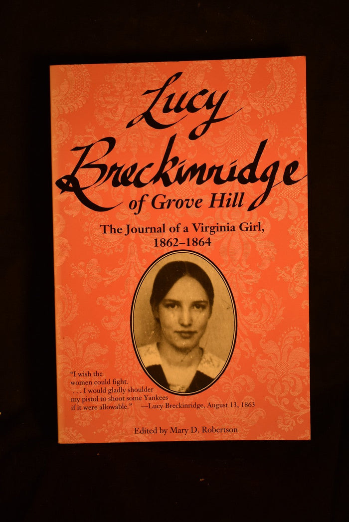 Lucy Breckinridge of Grove Hill: The Journal of a Virginia Girl, 1862-1964