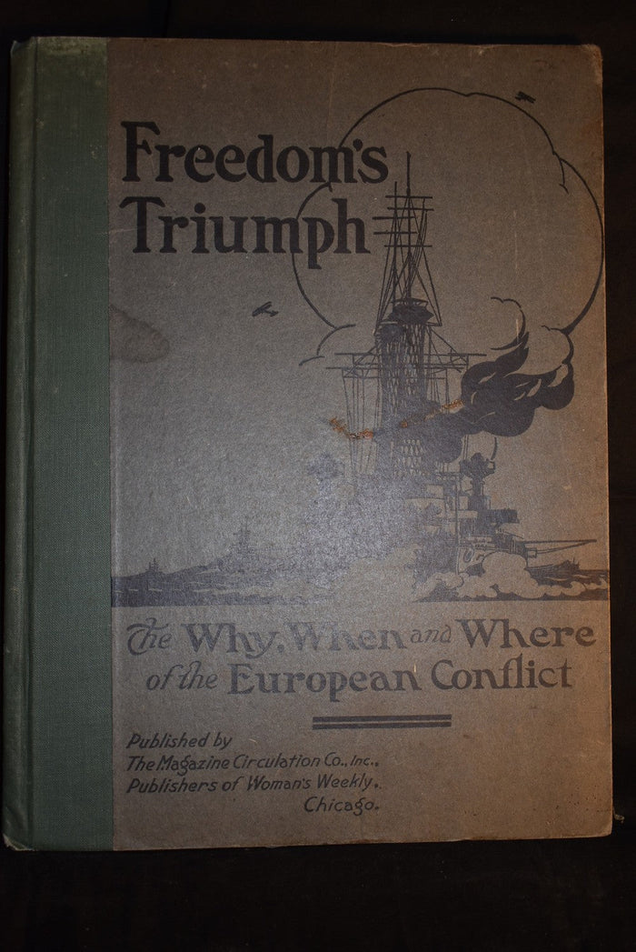 Freedom's Triumph: The Why, When and Where of the Auropean Conflict.