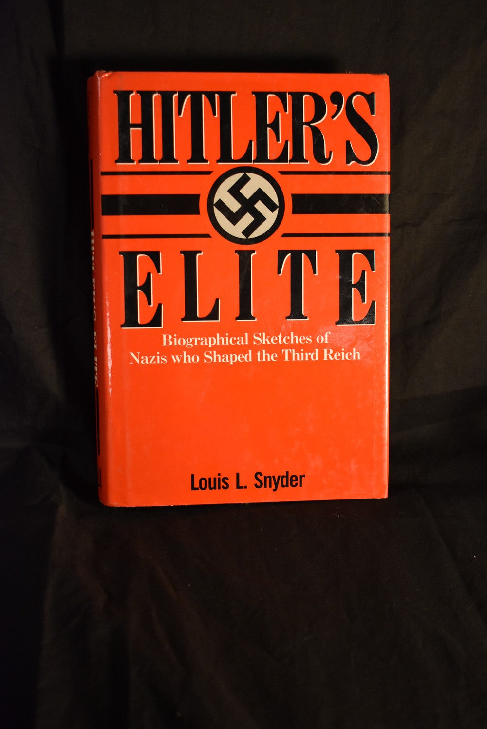 Hitler's Elite: Biographical Sketches of Nazis who Shaped the Thgird Reich