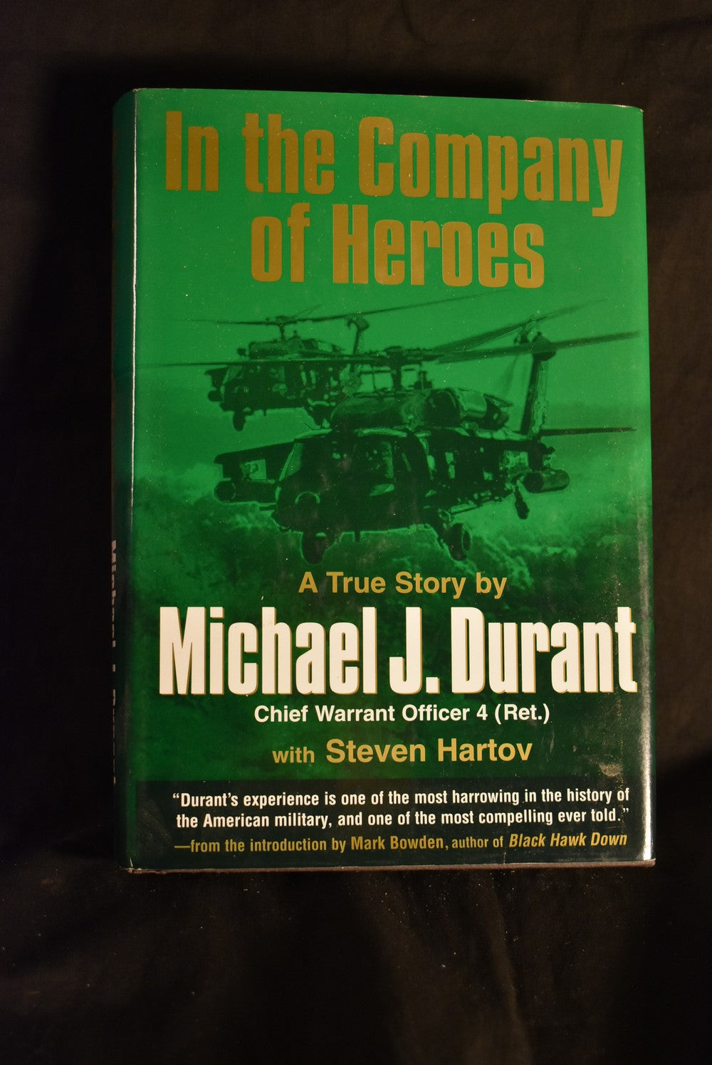In The Company of Heroes : A True Story