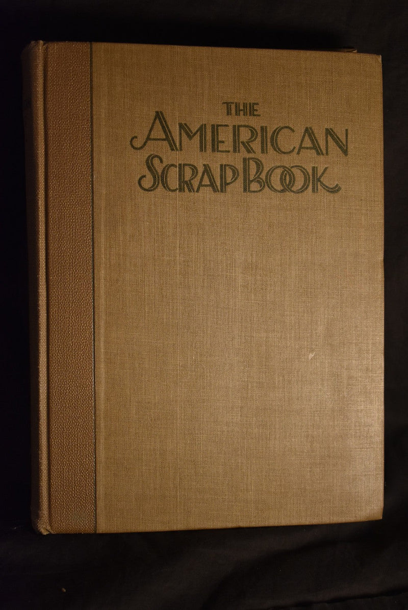 The American Scrap Book - The Year's Golden Harvest of Thought and Achievement