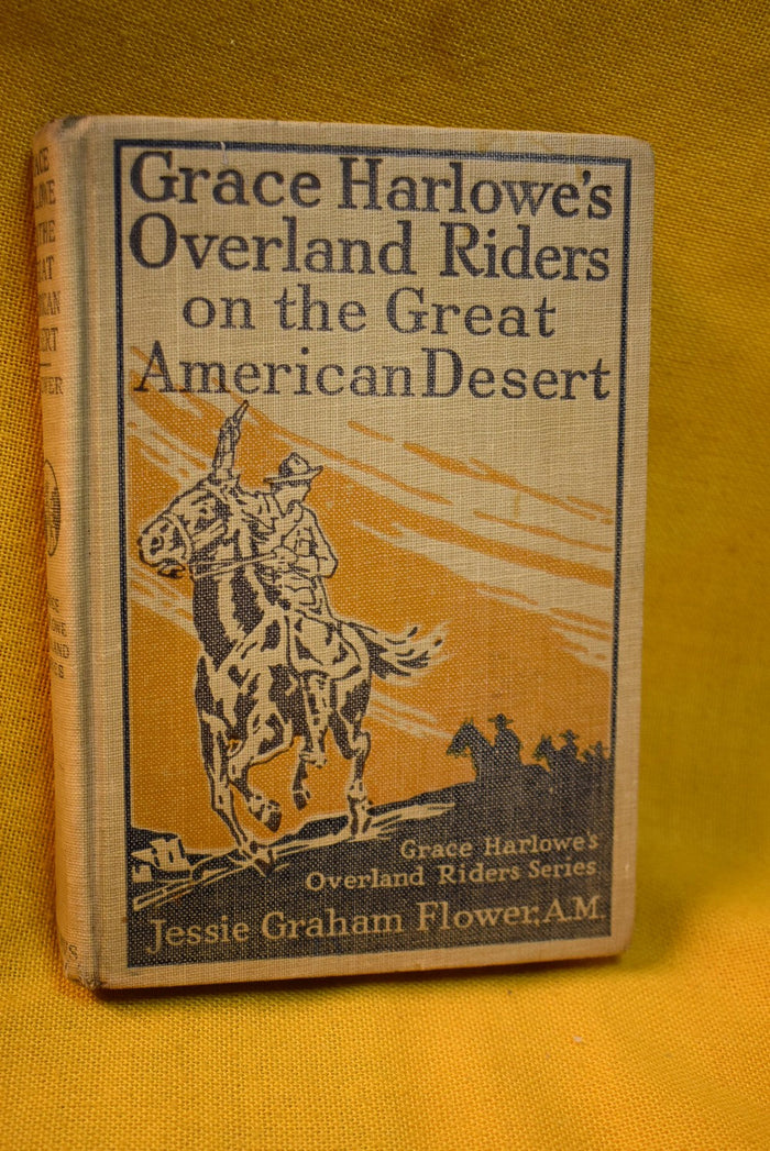Grace Harlowe's Overland Riders on the Great American Desert