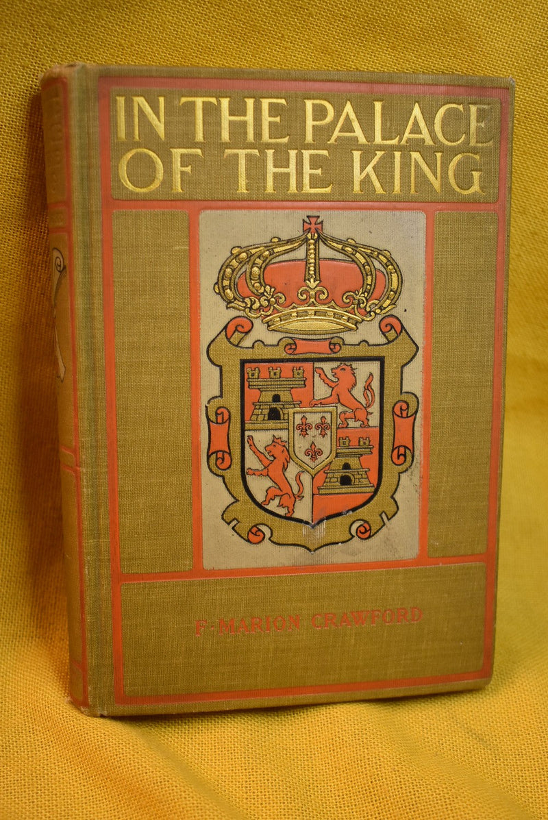 In The Palace Of The King: A Love Story of Old Madrid