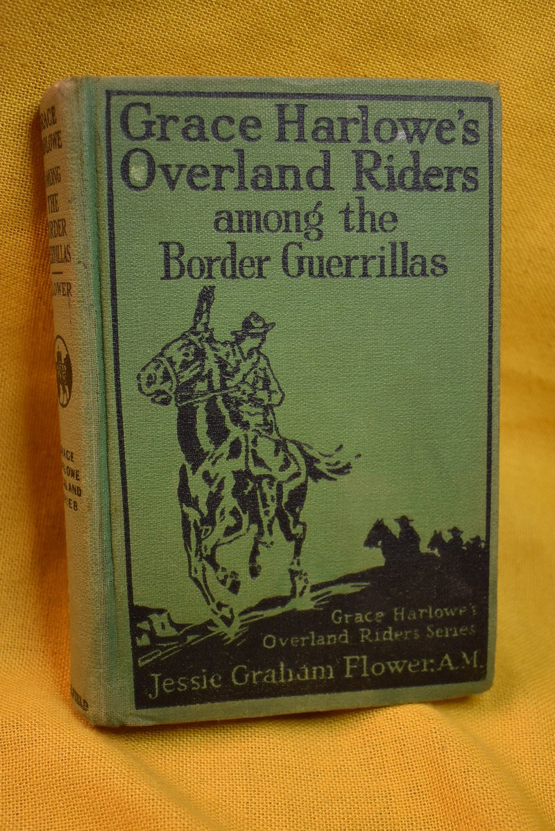 Grace Harlowe's Overland Riders Amonth the Border Guerrillas
