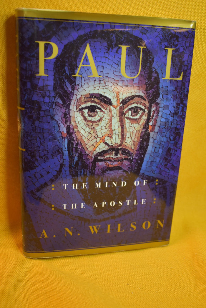 Paul: The Mind of the Apostle