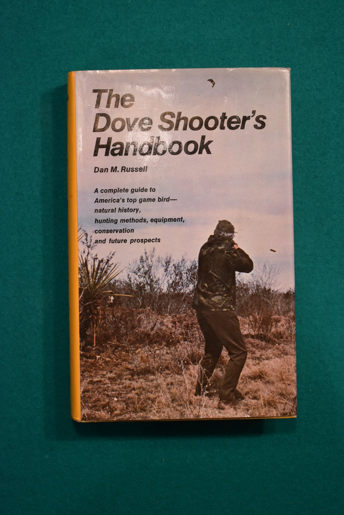 The Dove Shooter's Handbook