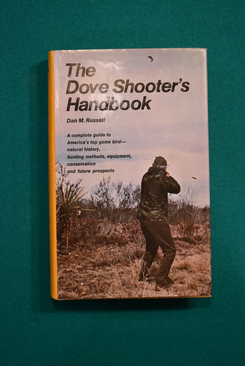 The Dove Shooter's Handbook