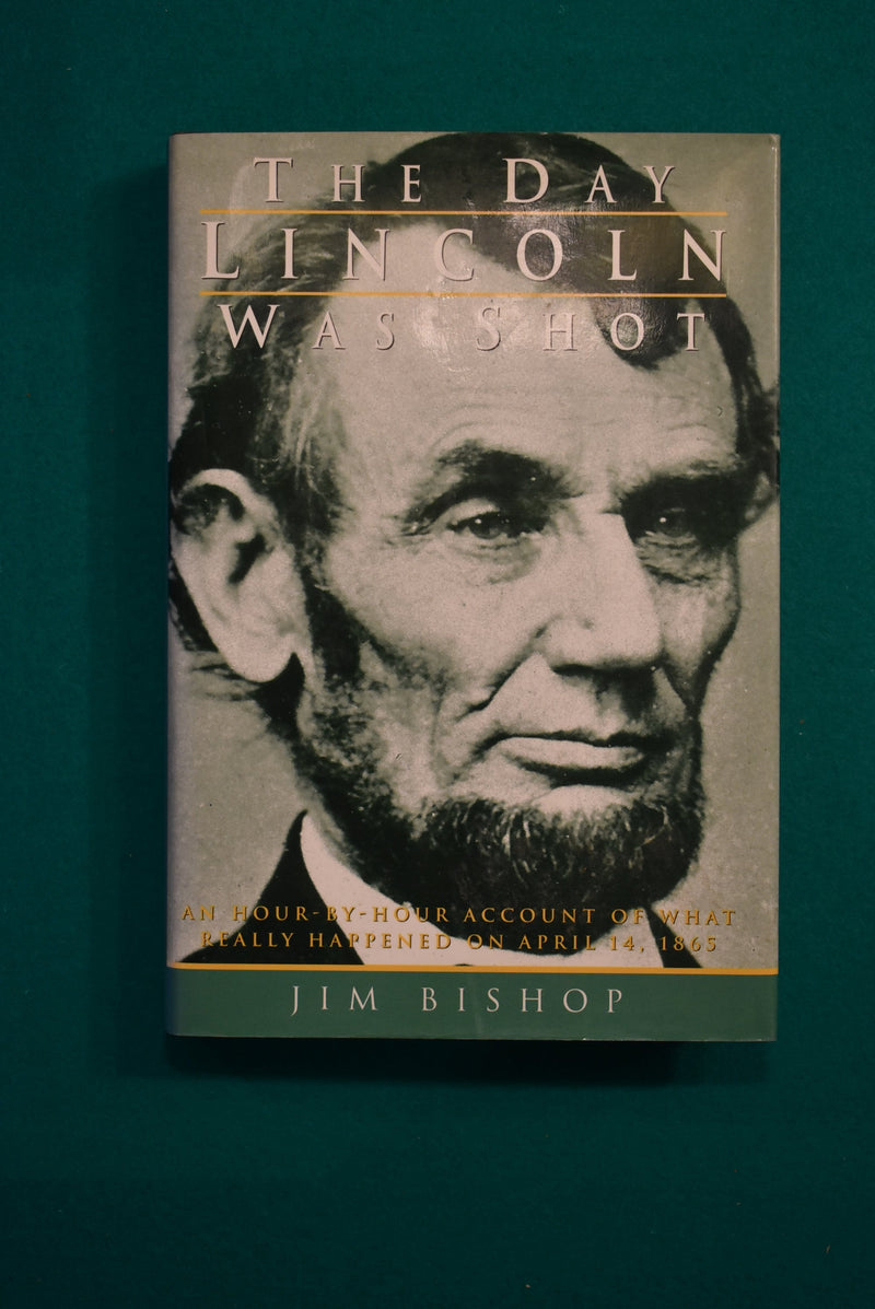 The Day Lincoln was Shot