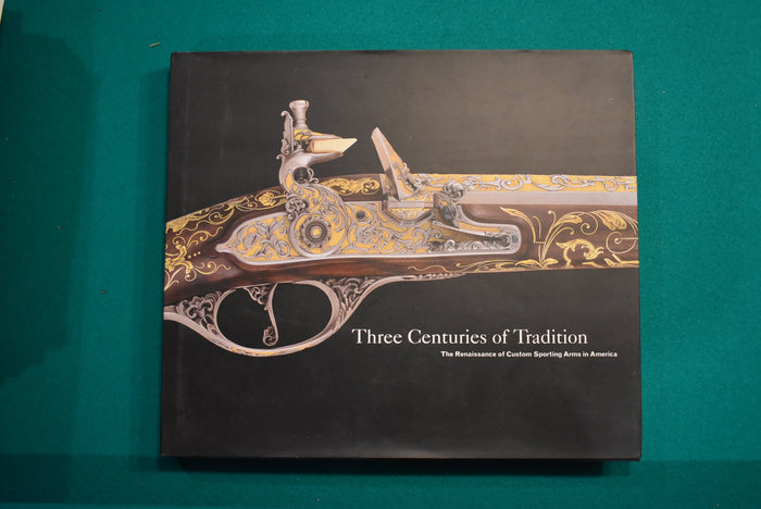 Three Centuries of Tradition: The Renaissance of Custom Sporting Arms in America