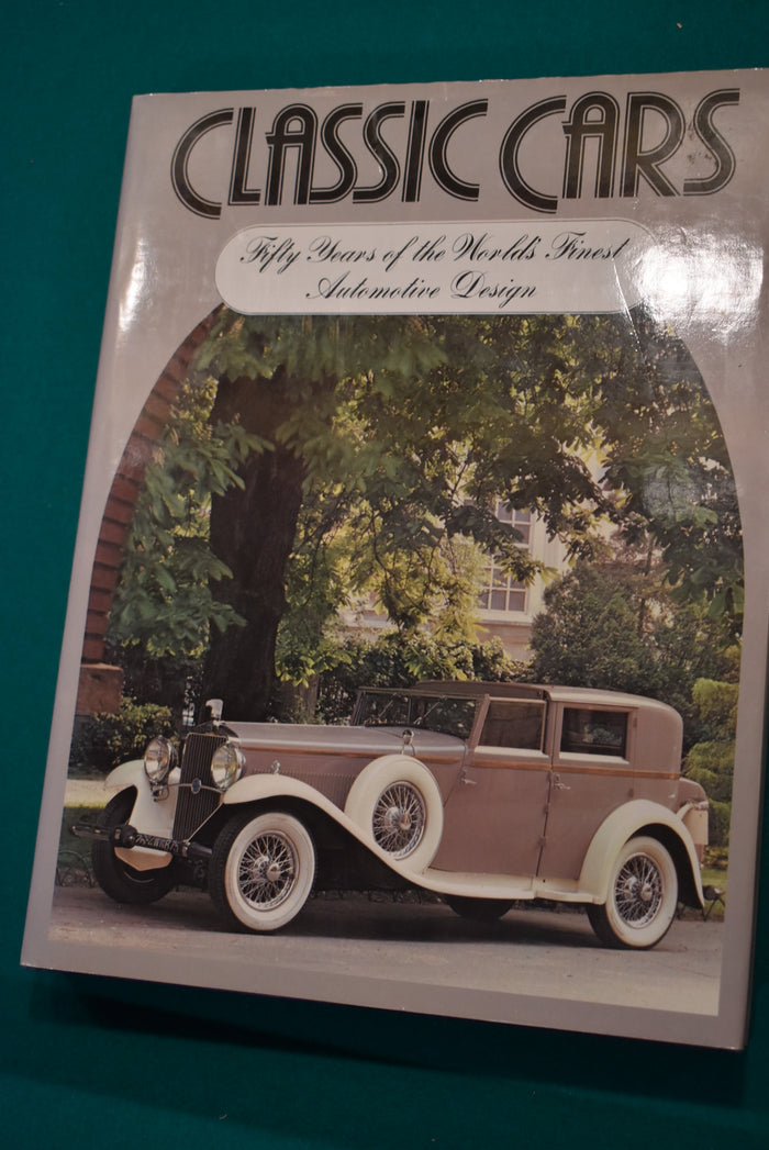 Classic Cars - Fifty Years of the World's Finest Automotive Design