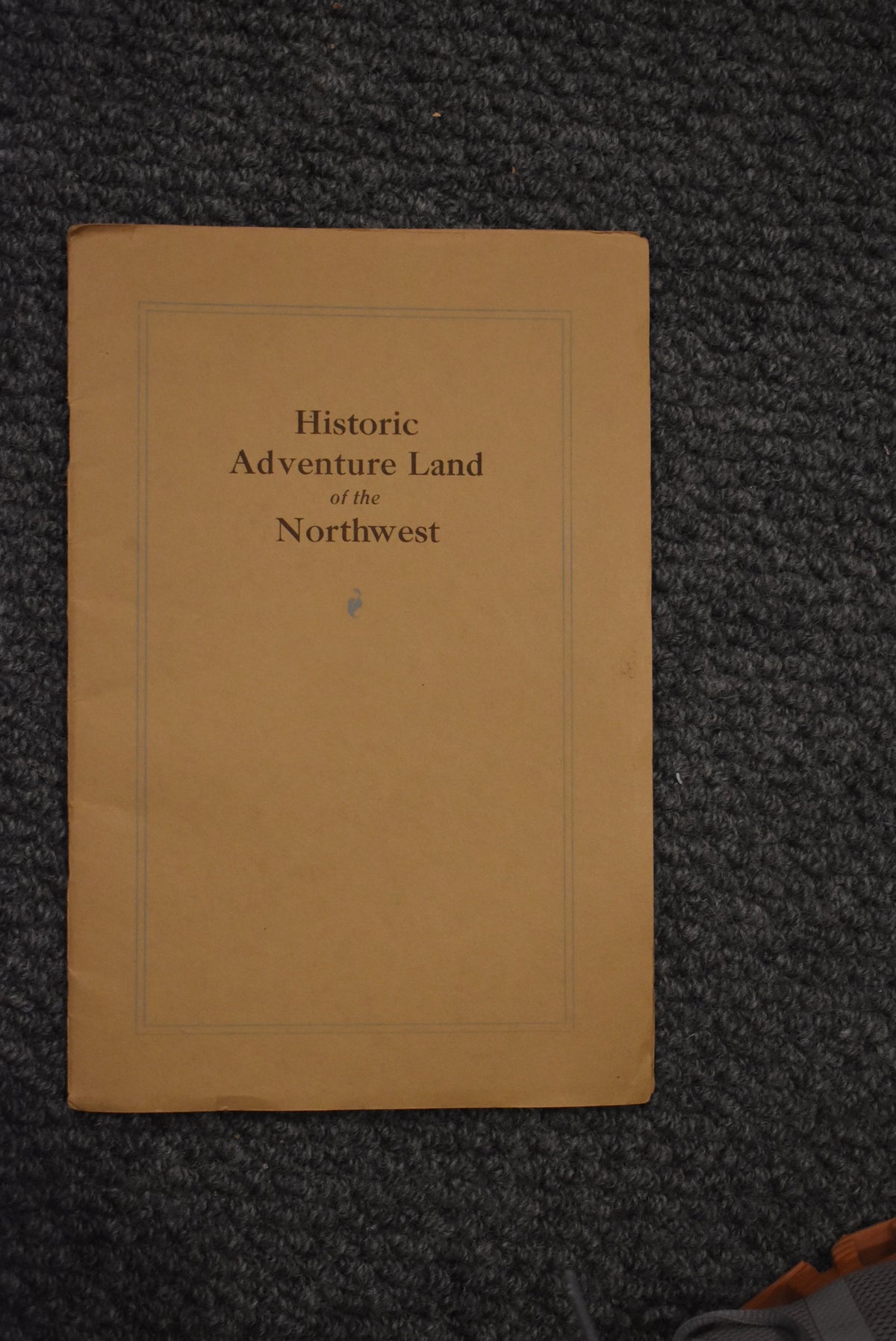 Historic Adventure Land of the Northwest