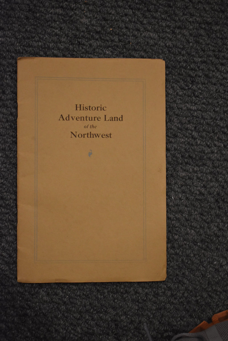 Historic Adventure Land of the Northwest