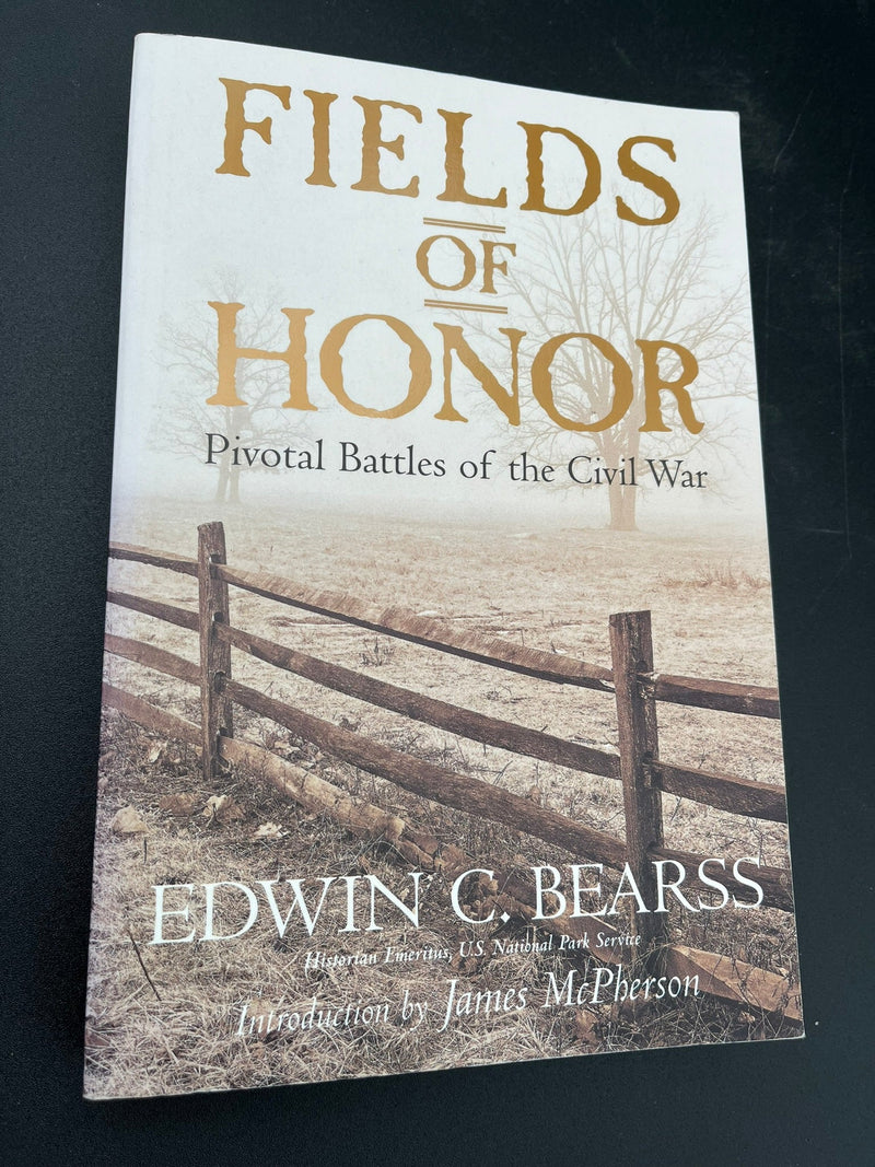 Fields of Honor: Pivoltal Battles of the Civil War
