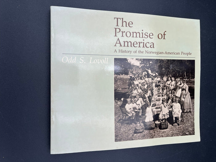 The Promise of America : A History of the Norwegian-American People