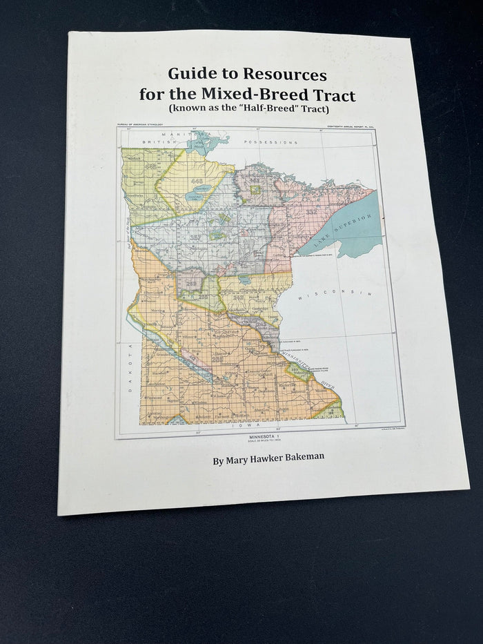 Guide to Resources for the Mixed-Breed Tract (known as the "Half-Breed" Tract)