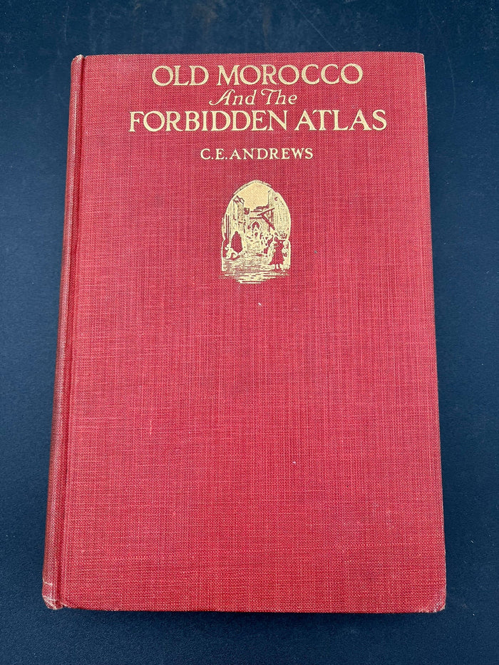 Old Morooco and the Forbidden Atlas