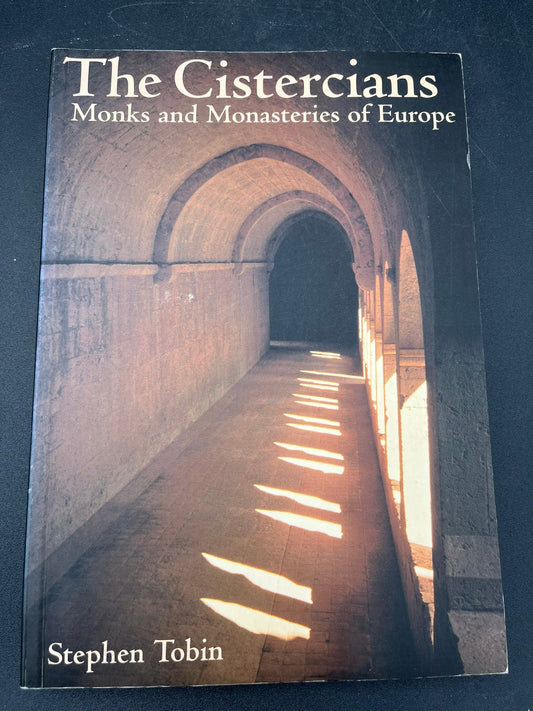 The Cistercians : Monks and Monasteries of Europe