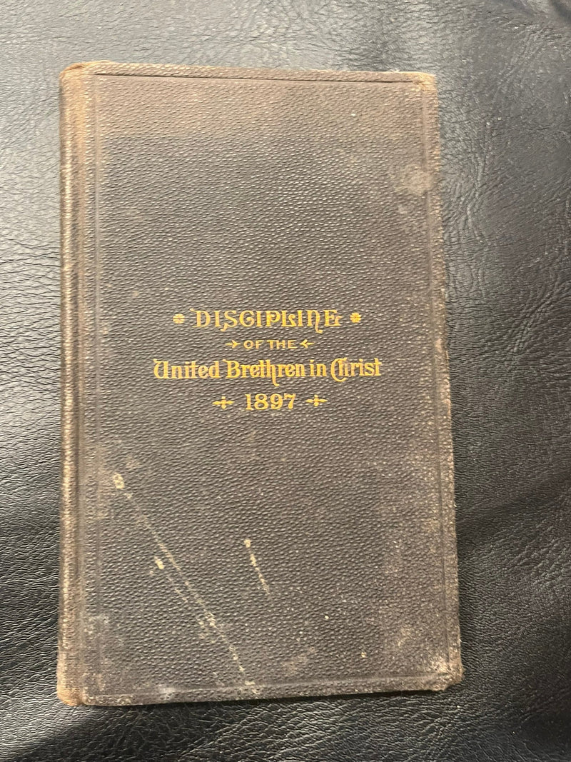 Origin, Doctrice, Constitution and Discipline of the United Bretheren in Christ