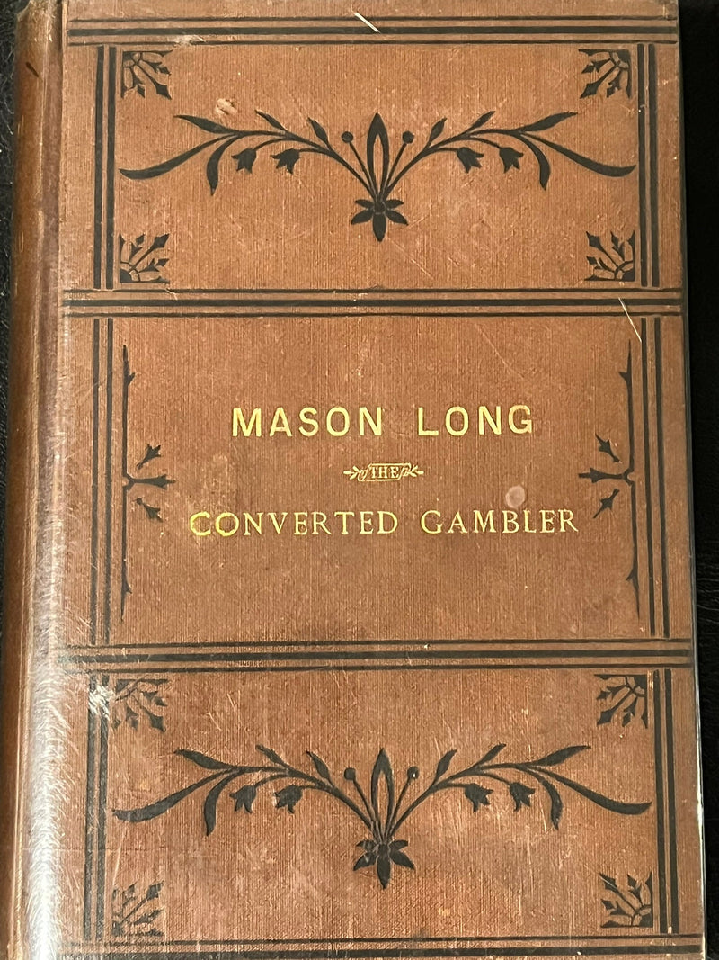 Mason Long the Converted Gambler