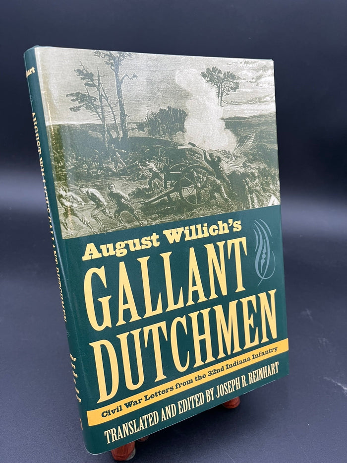 Gallant Dutchmen - Civil War Letters from the 32nd Indiana Infantry