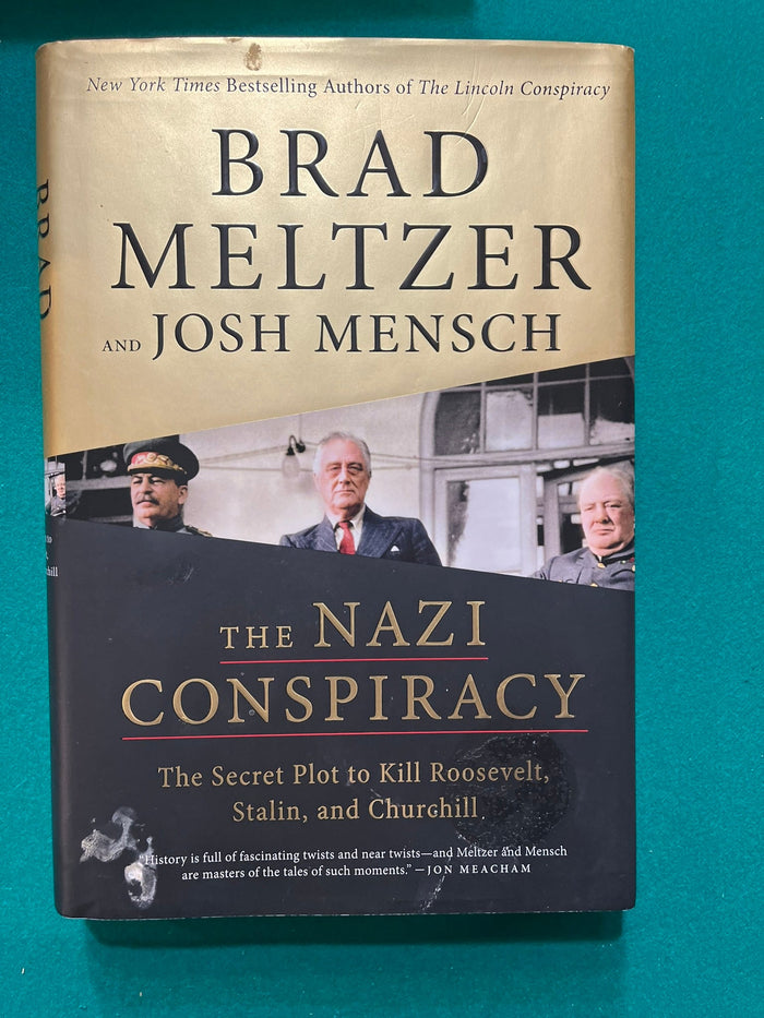 The Nazi Conspiracy : The Secret  Plot to Kill Roosevelt, Stalin and Churchill