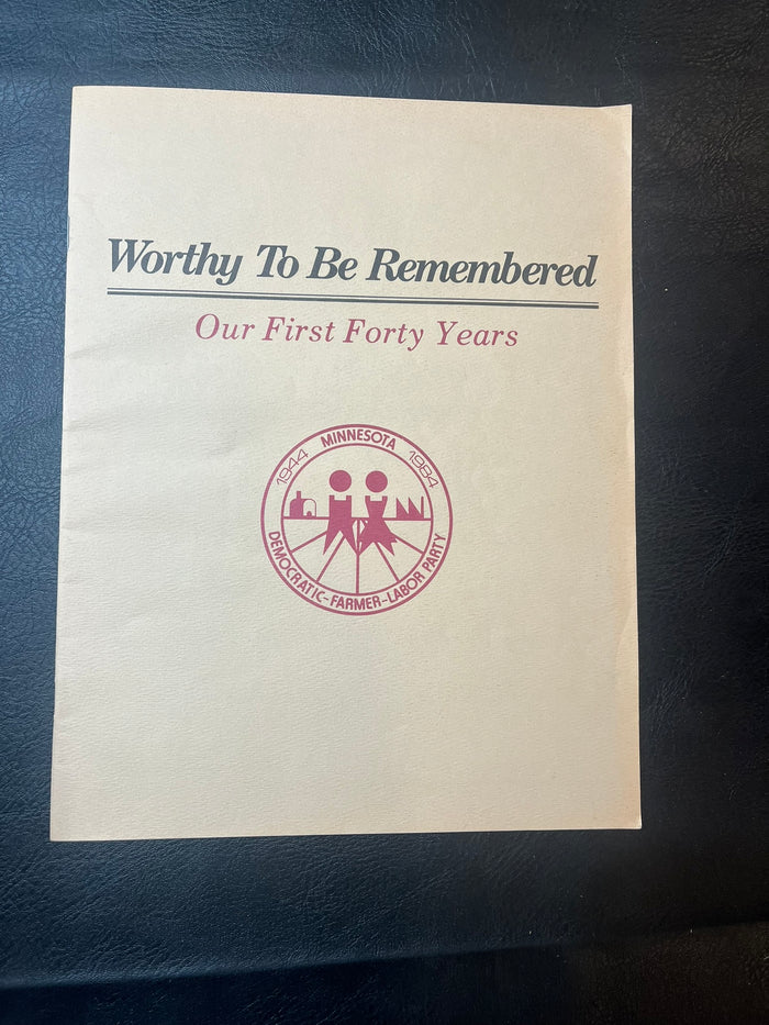 Worthy To Be Remembered - Our First Forty Years