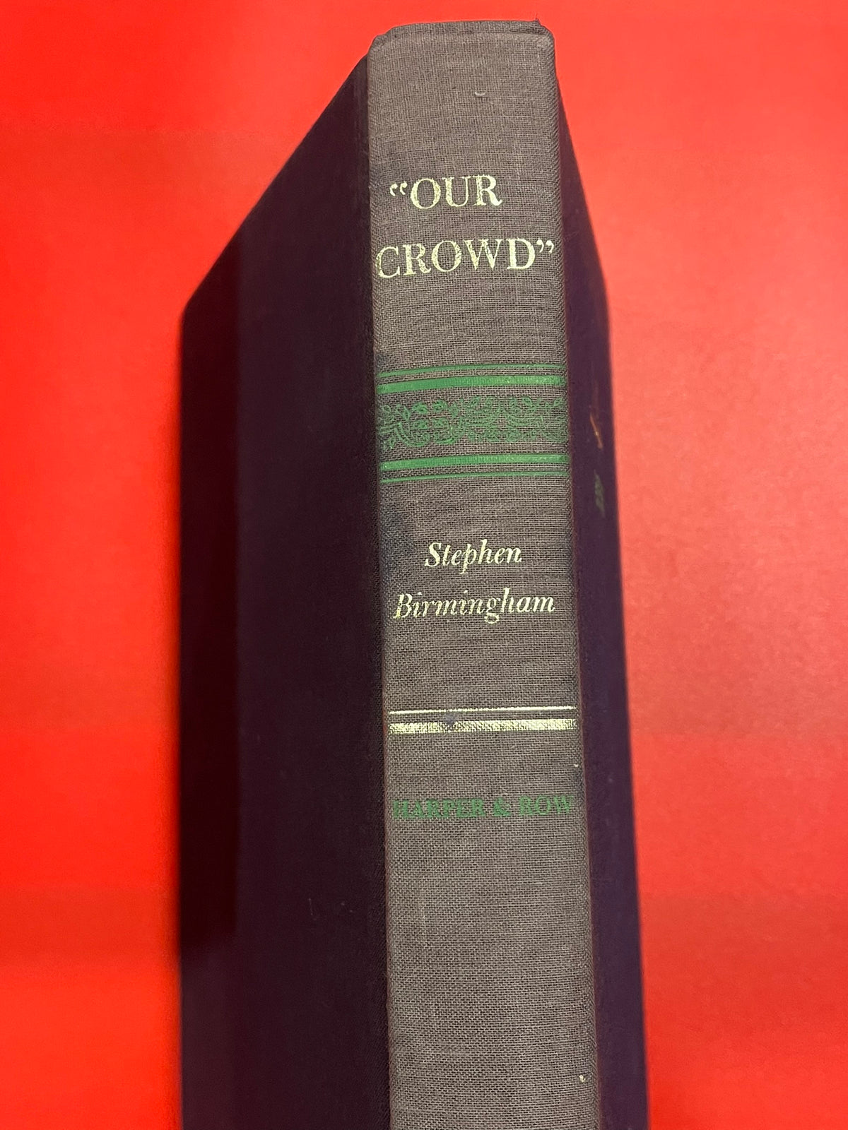 Our Crowd : The Great Jewish Families of New York