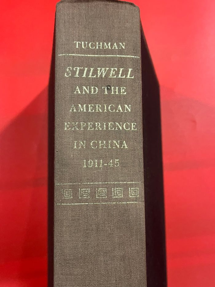 Stillkwell and the American Experience in China, 1911-45