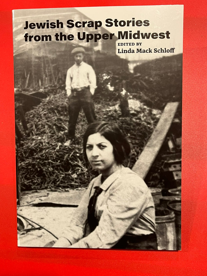 Jewish Scrap Stories from the Upper Midwest.