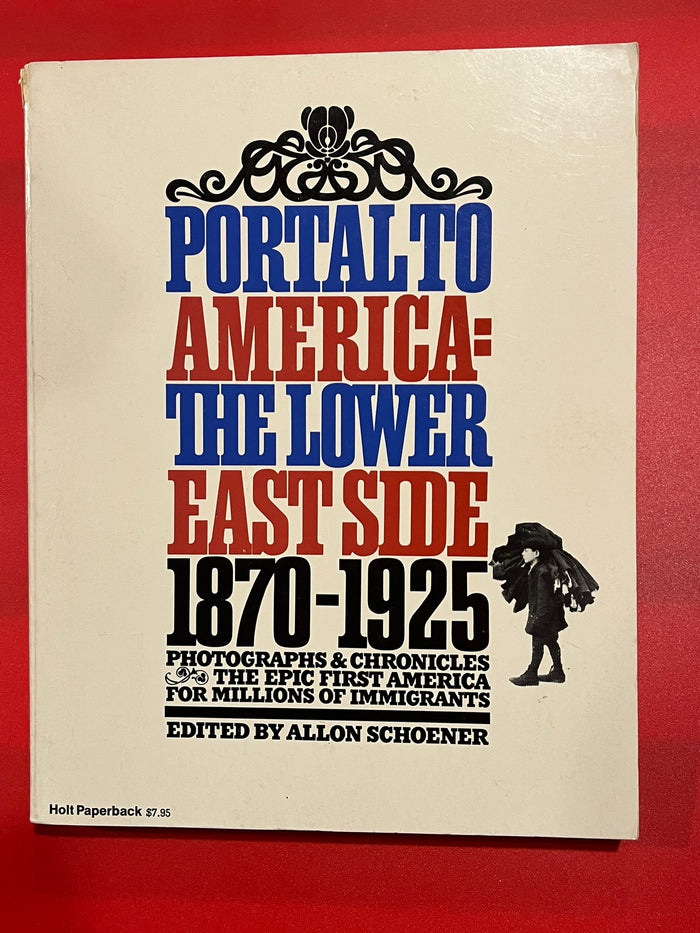 Portal to America: The Lower East Side 1870-1925