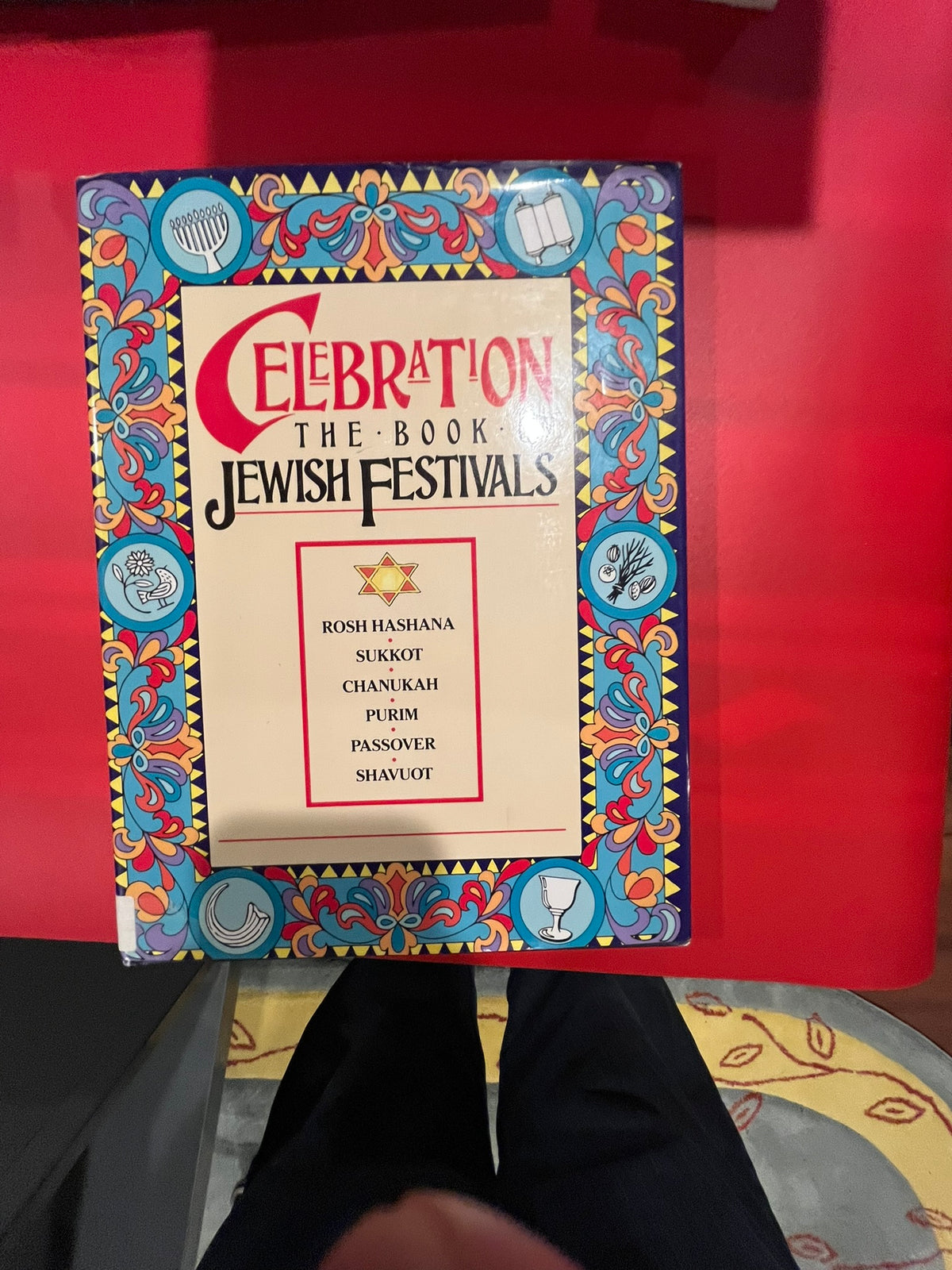Celebration The Book of Jewish Festivals