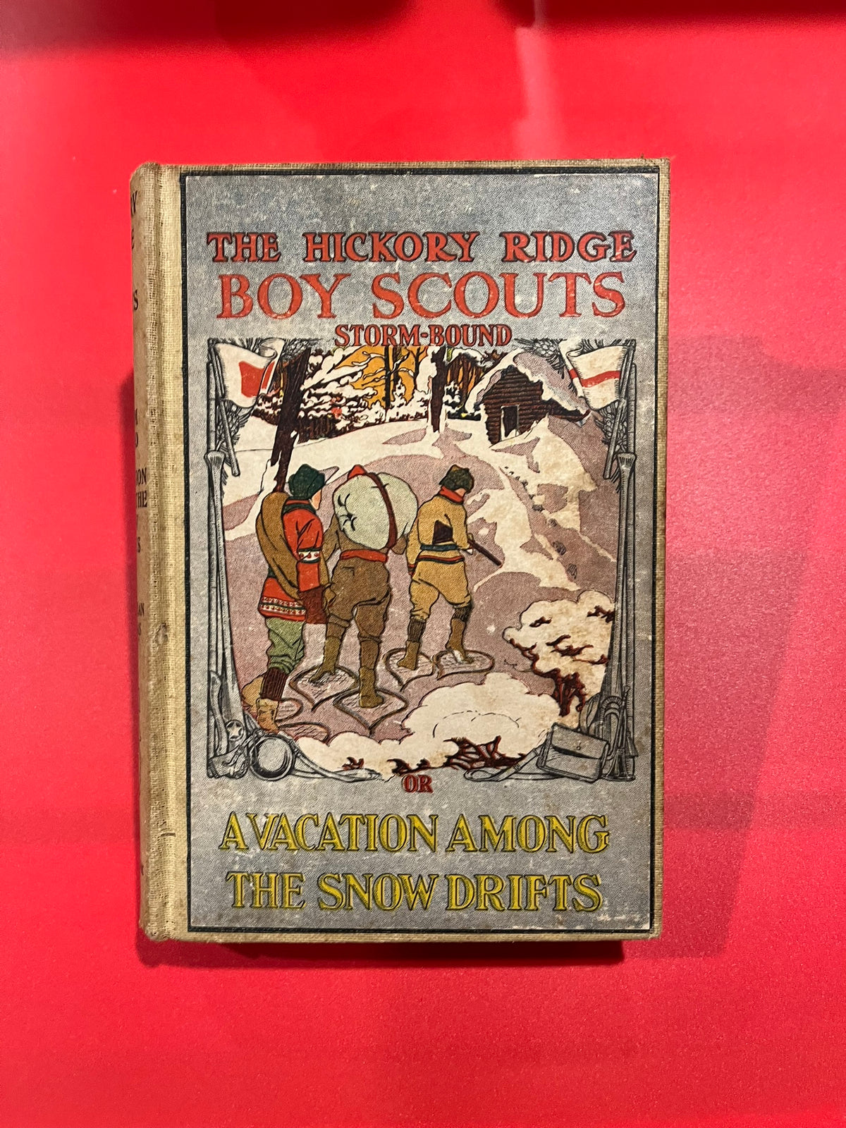 The Hickory Ridge Boy Scouts Storm Bound  or A Vacation Among The Snow Drifts