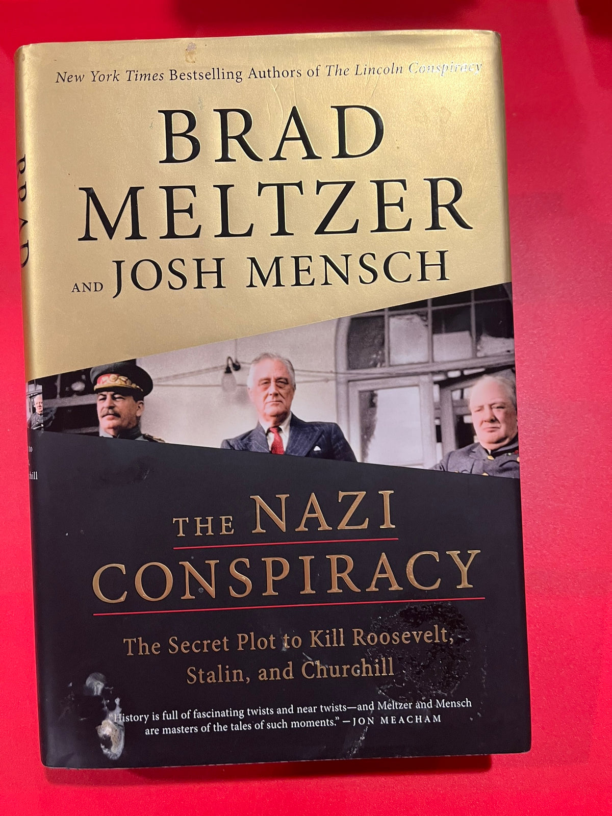 The Nazi Conspiracy : The Plot to Kill Roosevelt, Stalin and Churchill