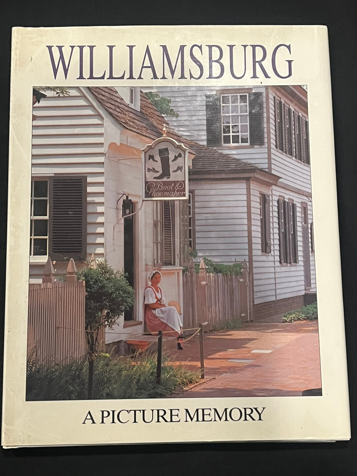 Williamsburg: A Picture Memory