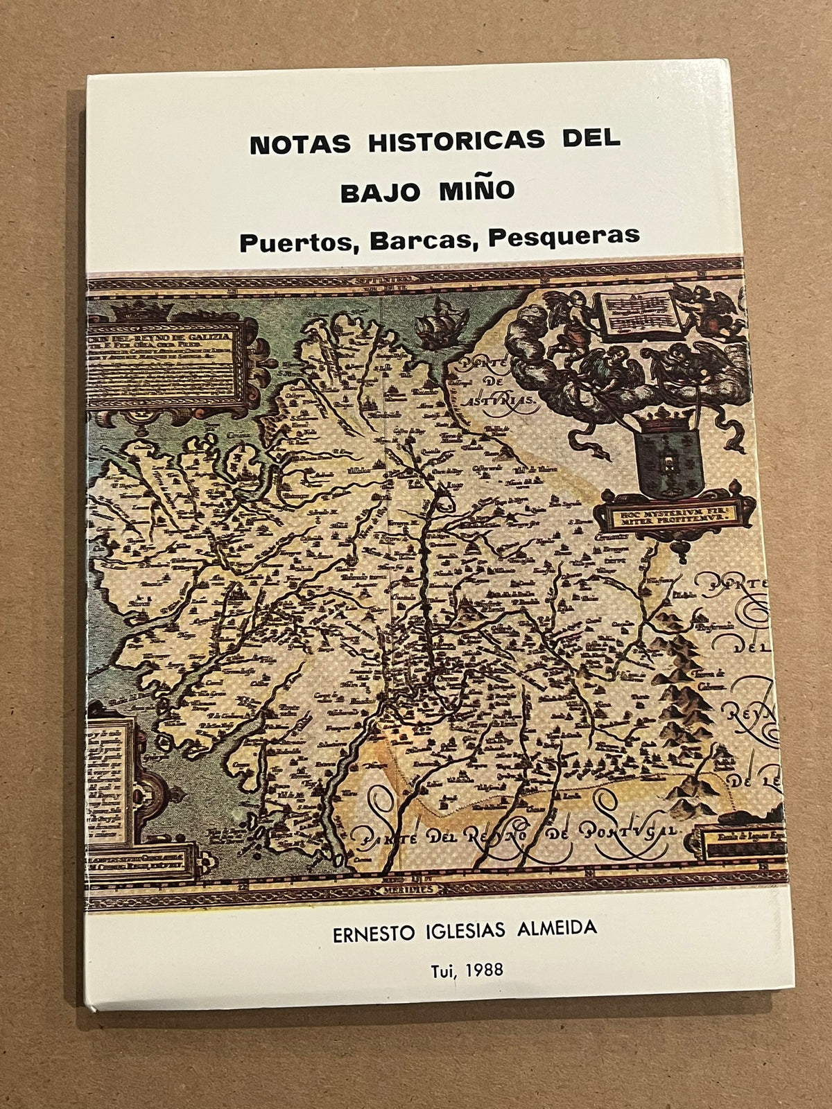 Notas Historicas Del Bajo Mino : Puertos, Barcas, Pesqueras