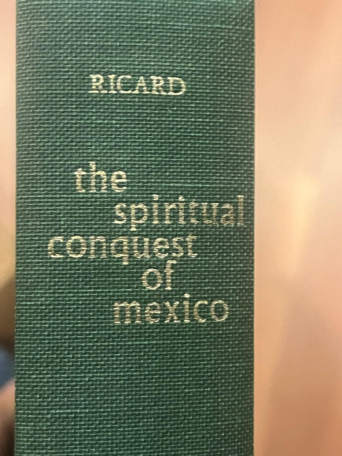 The Spiritual Conquest of Mexico