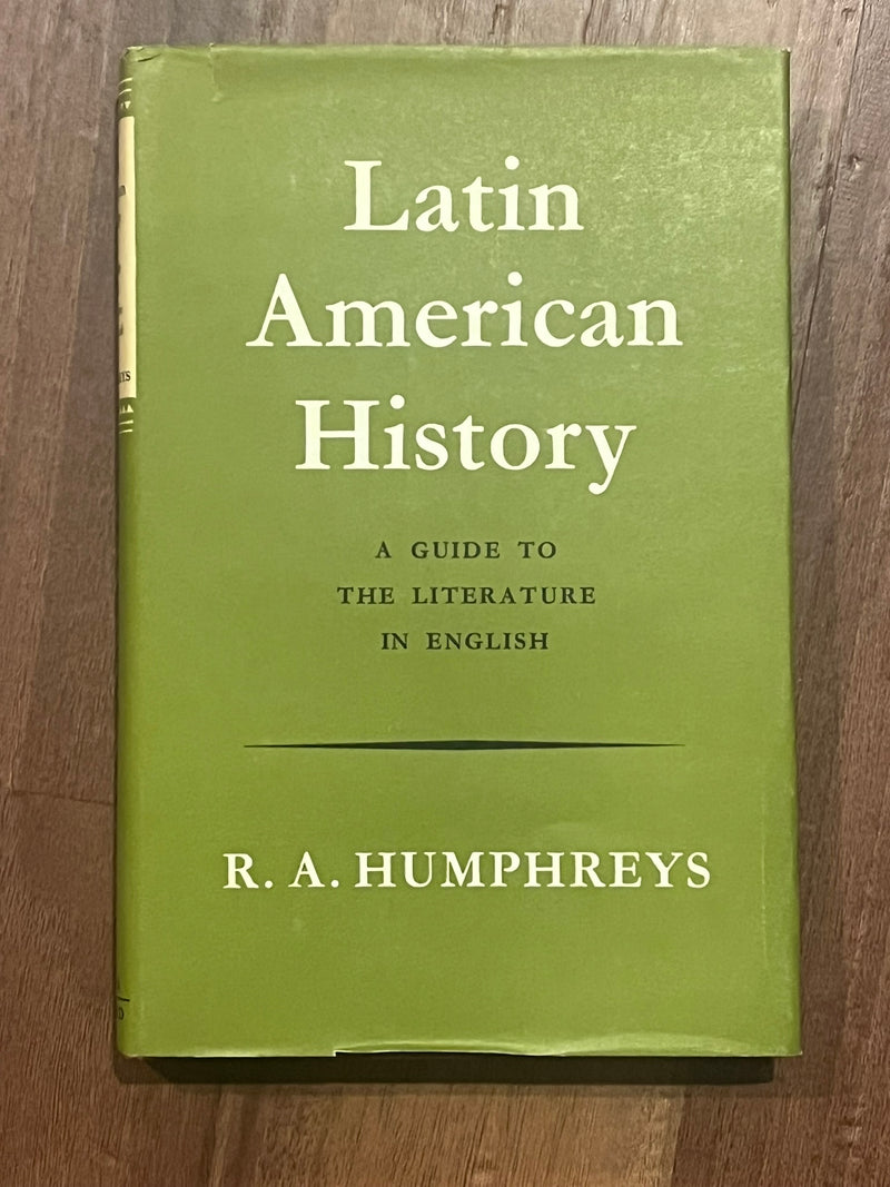 Latin American History : A Guide to the Literature in English