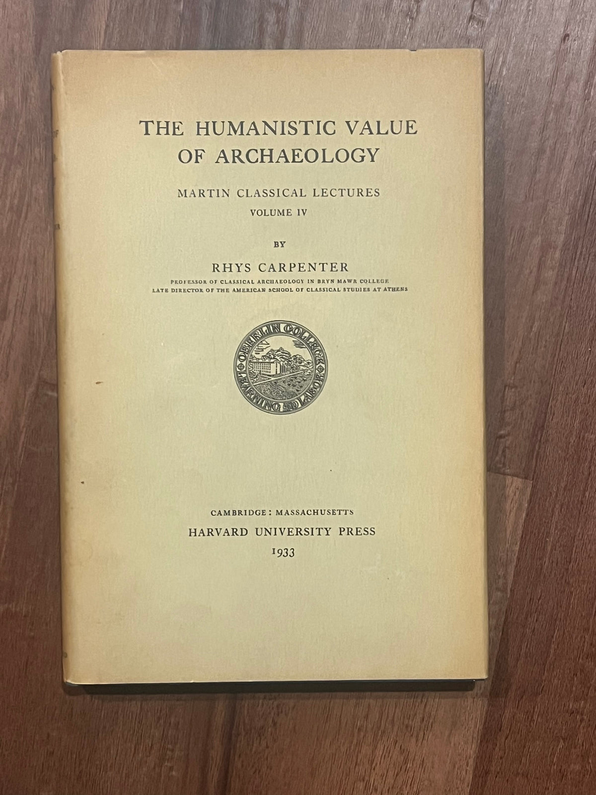 The Humanistic Value of Archaeology